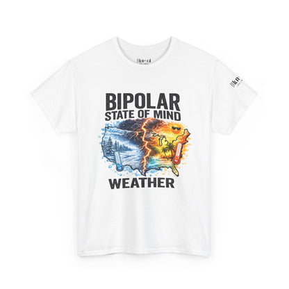 Bipolar Weather T-Shirt — "Bipolar State of Mind" Graphic Tee