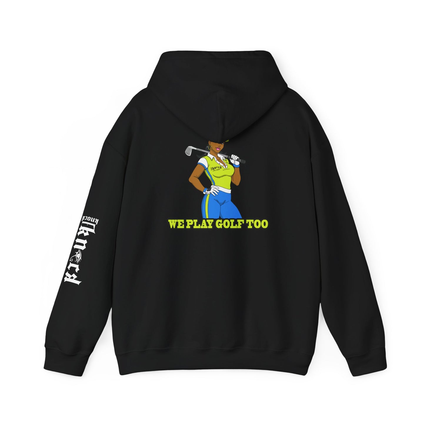 Golf Hoodie - 'We Play Golf Too' Women's Golfer Graphic Sweatshirt