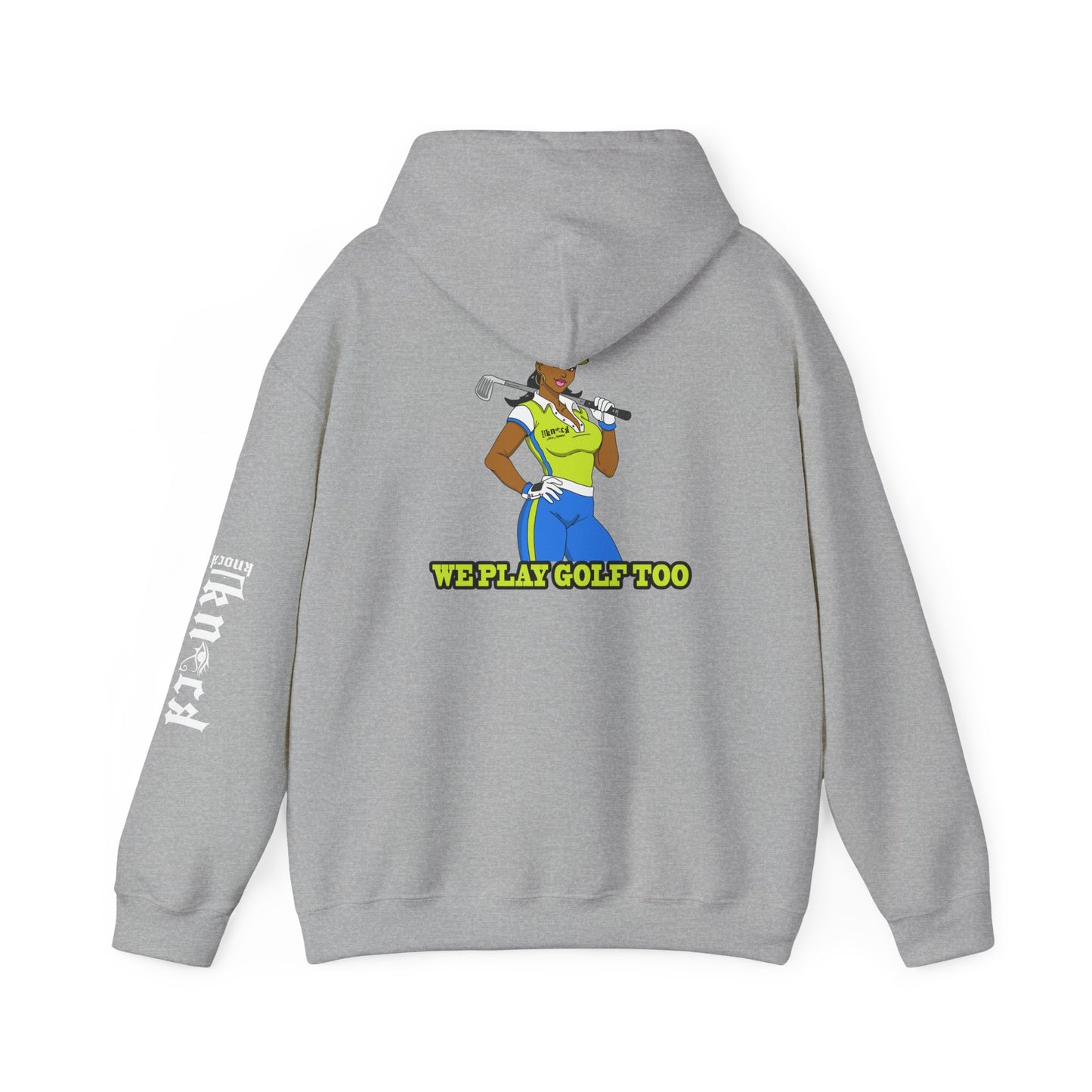 Golf Hoodie - 'We Play Golf Too' Women's Golfer Graphic Sweatshirt