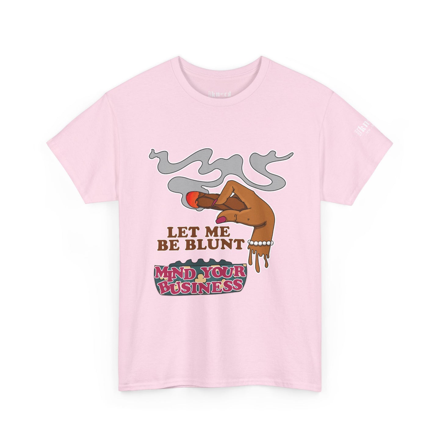 Graphic Tee — "Let Me Be Blunt... Mind Your Business" Bold Retro Smoke Design
