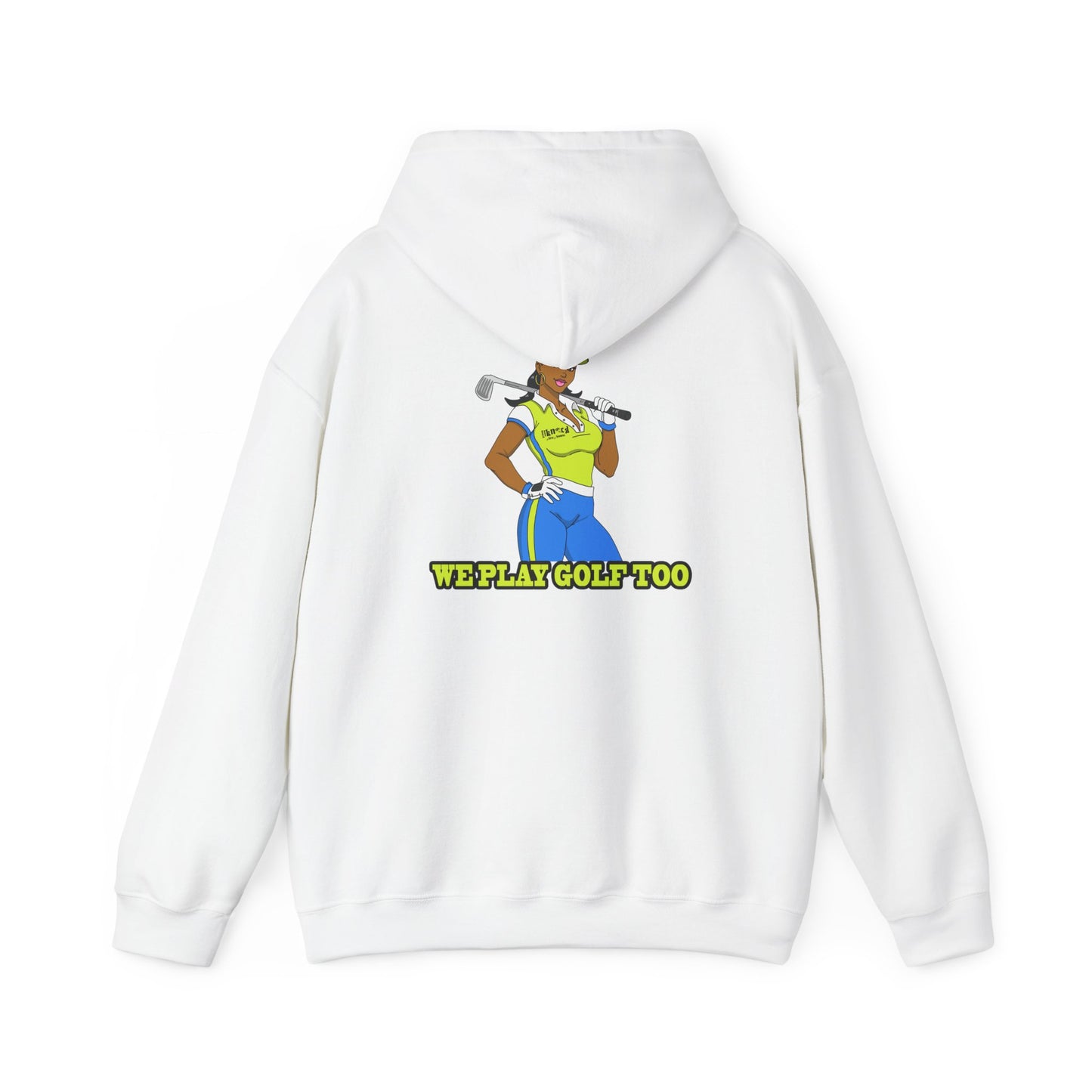 Golf Hoodie - 'We Play Golf Too' Women's Golfer Graphic Sweatshirt