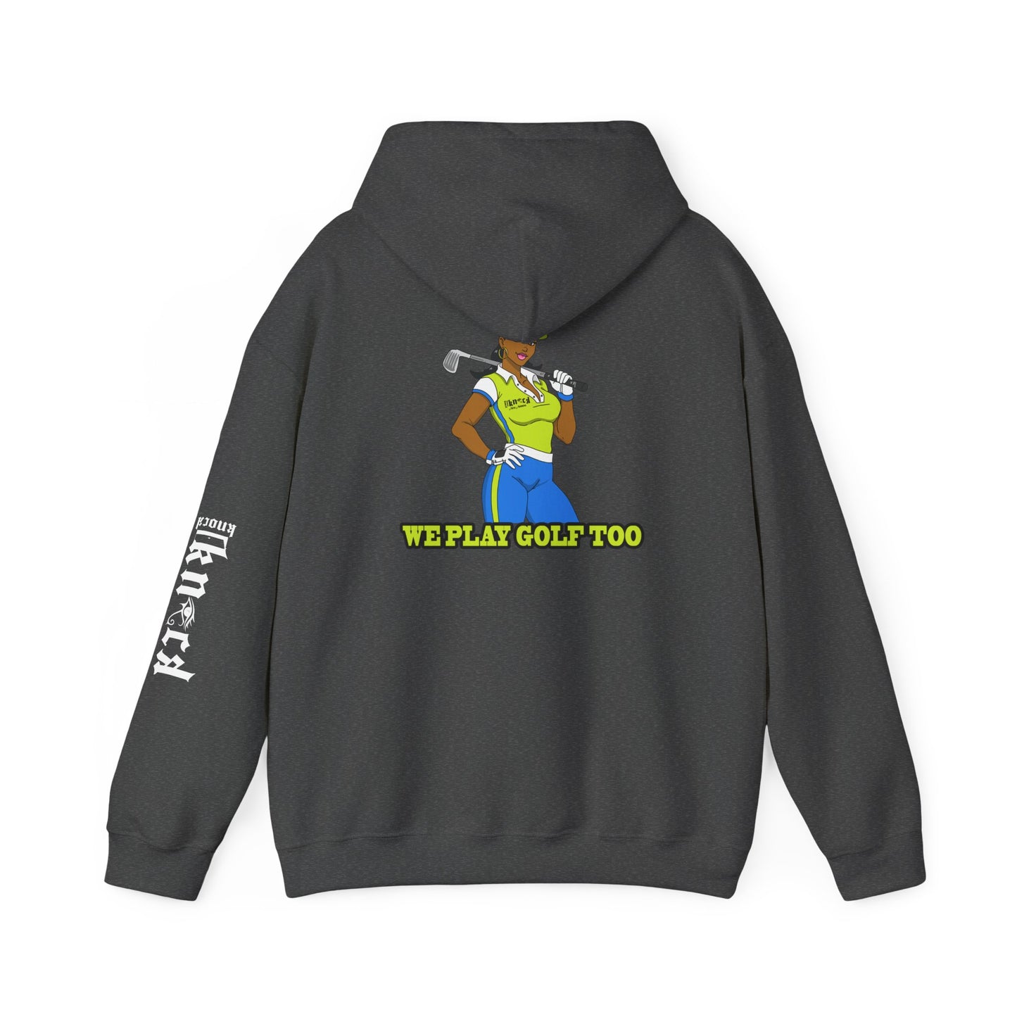 Golf Hoodie - 'We Play Golf Too' Women's Golfer Graphic Sweatshirt