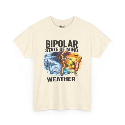 Bipolar Weather T-Shirt — "Bipolar State of Mind" Graphic Tee