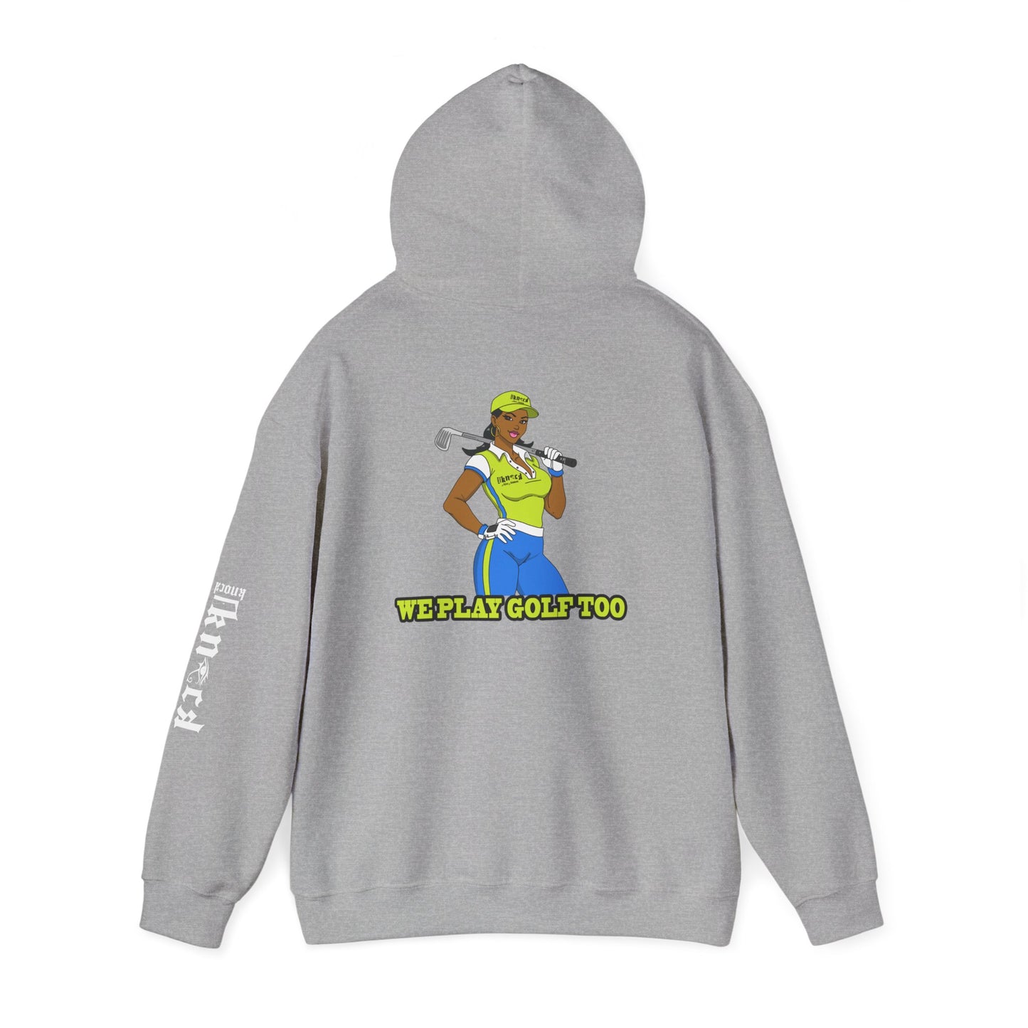 Golf Hoodie - 'We Play Golf Too' Women's Golfer Graphic Sweatshirt