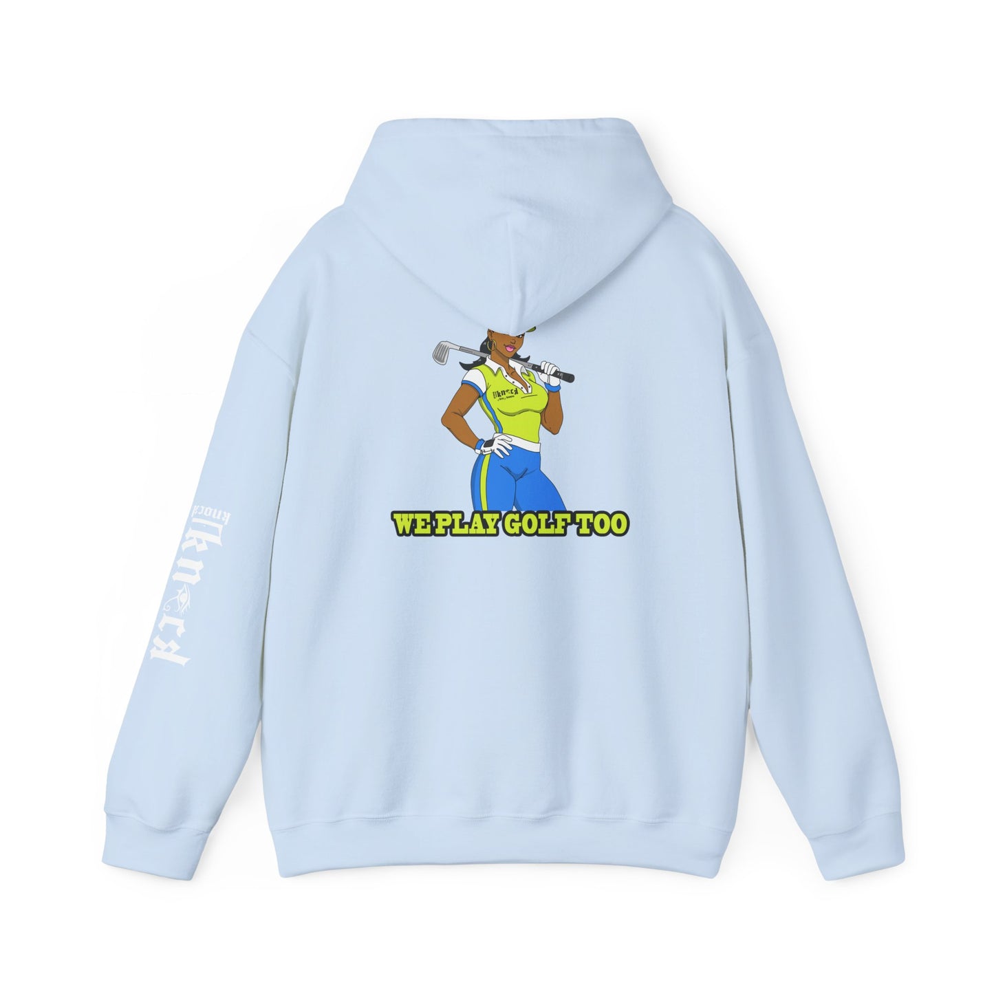 Golf Hoodie - 'We Play Golf Too' Women's Golfer Graphic Sweatshirt
