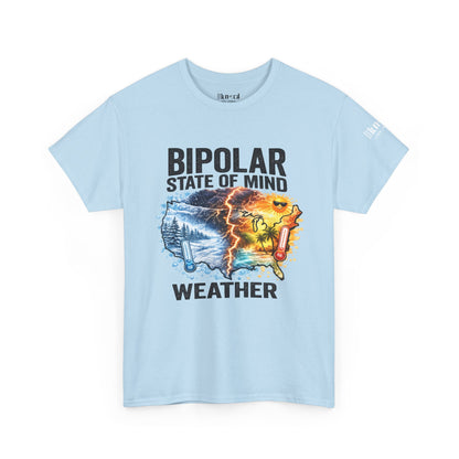 Bipolar Weather T-Shirt — "Bipolar State of Mind" Graphic Tee