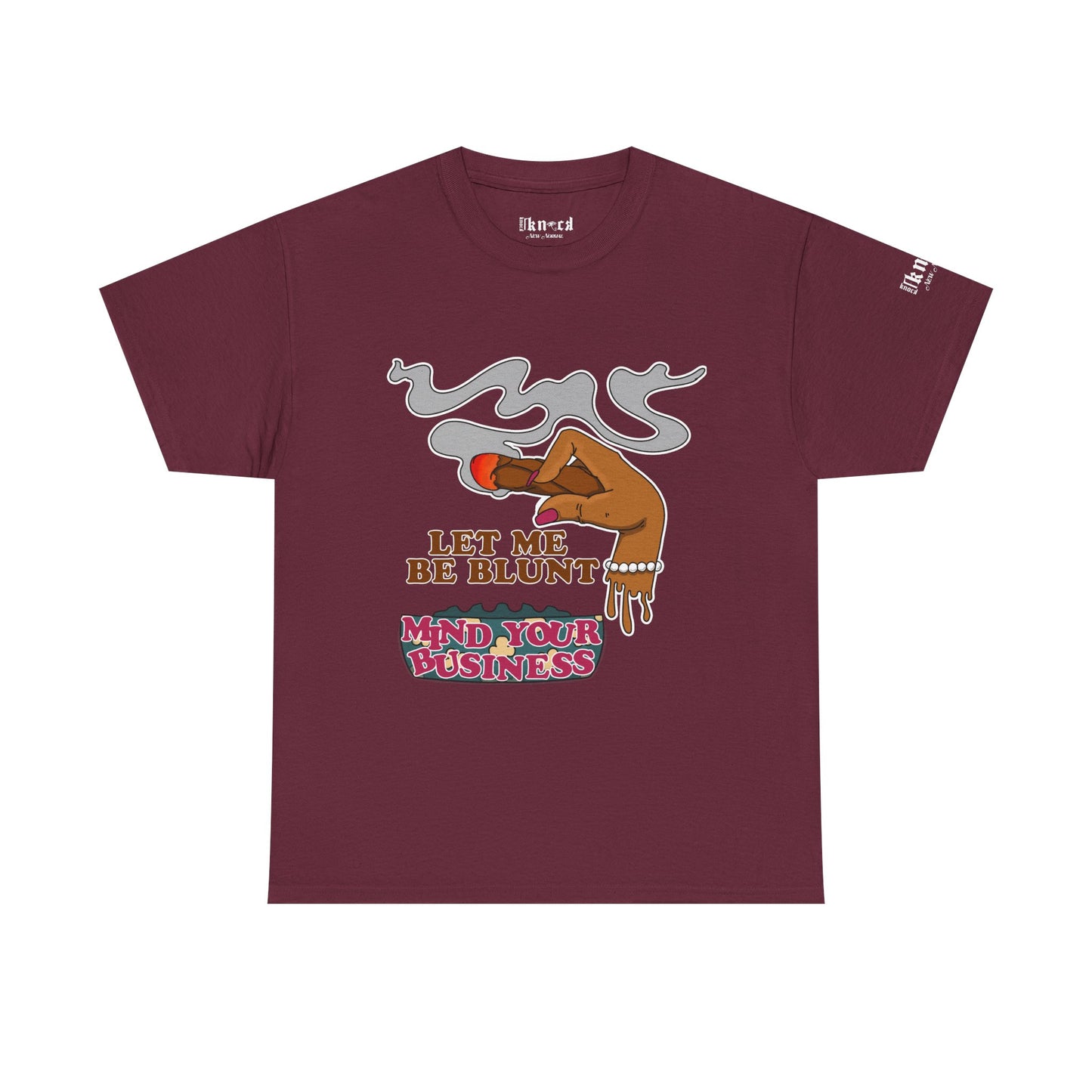 Graphic Tee — "Let Me Be Blunt... Mind Your Business" Bold Retro Smoke Design
